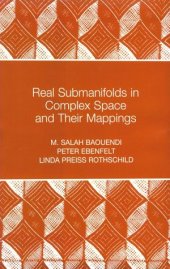 book Real submanifolds in complex space and their mappings