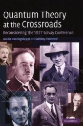 book Quantum theory at the crossroads: reconsidering the 1927 Solvay conference