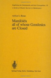 book Manifolds all of whose geodesics are closed