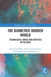 book The Biometric Border World: Technology, Bodies and Identities on the Move