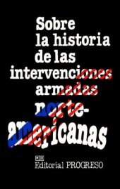 book Sobre la historia de las intervenciones armadas norteamericanas