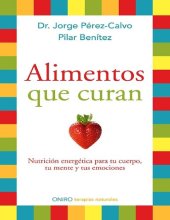 book Alimentos que curan: Nutrició energética para tu cuerpo, tu mente y tus emociones (Spanish Edition)