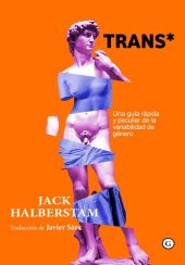 book Trans*: una guía rápida y peculiar de la variabilidad de género