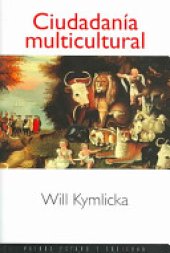 book Ciudadanía multicultural: una teoría liberal de los derechos de las minorías