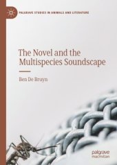 book The Novel and the Multispecies Soundscape