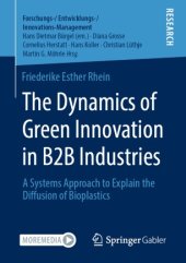 book The Dynamics of Green Innovation in B2B Industries: A Systems Approach to Explain the Diffusion of Bioplastics