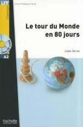 book Le Tour Du Monde En 80 Jours with CD Lecture Facile A1/A2 (500-900 Words)