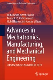 book Advances in Mechatronics, Manufacturing, and Mechanical Engineering: Selected articles from MUCET 2019