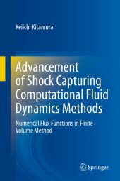 book Advancement of Shock Capturing Computational Fluid Dynamics Methods: Numerical Flux Functions in Finite Volume Method