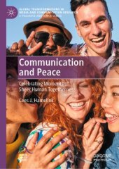 book Communication and Peace: Celebrating Moments of Sheer Human Togetherness