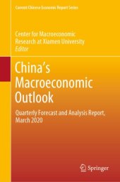 book China’s Macroeconomic Outlook: Quarterly Forecast and Analysis Report, March 2020