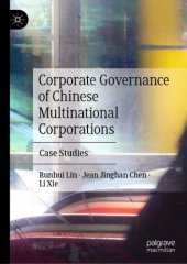 book Corporate Governance of Chinese Multinational Corporations: Case Studies