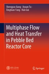 book Multiphase Flow and Heat Transfer in Pebble Bed Reactor Core