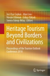 book Heritage Tourism Beyond Borders and Civilizations: Proceedings of the Tourism Outlook Conference 2018