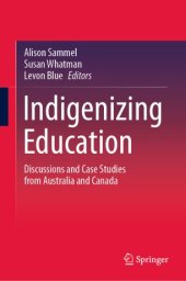 book Indigenizing Education: Discussions and Case Studies from Australia and Canada