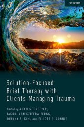 book Solution-focused brief therapy with clients managing trauma