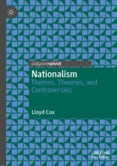 book Nationalism: Themes, Theories, and Controversies