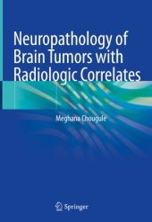 book Neuropathology of Brain Tumors with Radiologic Correlates