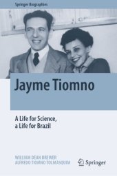 book Jayme Tiomno: A Life for Science, a Life for Brazil