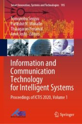 book Information and Communication Technology for Intelligent Systems: Proceedings of ICTIS 2020, Volume 1