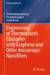 book Engineering of Thermoplastic Elastomer with Graphene and Other Anisotropic Nanofillers