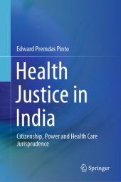 book Health Justice in India: Citizenship, Power and Health Care Jurisprudence