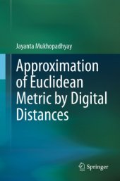 book Approximation of Euclidean Metric by Digital Distances