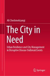 book The City in Need: Urban Resilience and City Management in Disruptive Disease Outbreak Events