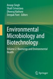 book Environmental Microbiology and Biotechnology: Volume 2: Bioenergy and Environmental Health