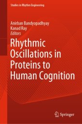 book Rhythmic Oscillations in Proteins to Human Cognition