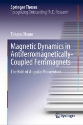 book Magnetic Dynamics in Antiferromagnetically-Coupled Ferrimagnets: The Role of Angular Momentum