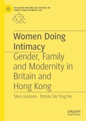 book Women Doing Intimacy: Gender, Family and Modernity in Britain and Hong Kong