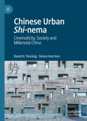 book Chinese Urban Shi-nema: Cinematicity, Society and Millennial China