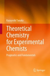 book Theoretical Chemistry for Experimental Chemists: Pragmatics and Fundamentals