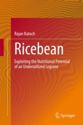 book Ricebean: Exploiting the Nutritional Potential of an Underutilized Legume