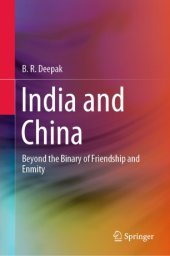 book India and China: Beyond the Binary of Friendship and Enmity