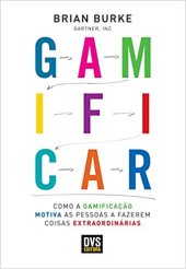 book Gamificar: Como a gamificação motiva as pessoas a fazerem coisas extraordinárias