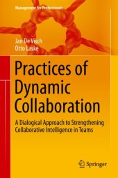 book Practices of Dynamic Collaboration: A Dialogical Approach to Strengthening Collaborative Intelligence in Teams