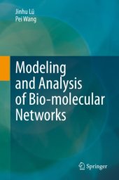 book Modeling and Analysis of Bio-molecular Networks