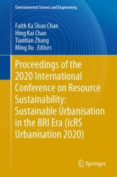 book Proceedings of the 2020 International Conference on Resource Sustainability: Sustainable Urbanisation in the BRI Era (icRS Urbanisation 2020)