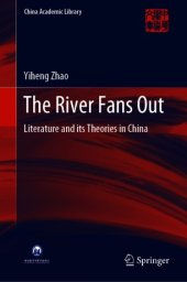 book The River Fans Out: Literature and its Theories in China