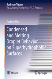 book Condensed and Melting Droplet Behavior on Superhydrophobic Surfaces