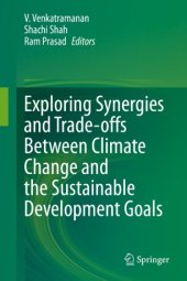 book Exploring Synergies and Trade-offs between Climate Change and the Sustainable Development Goals