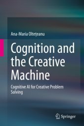 book Cognition and the Creative Machine: Cognitive AI for Creative Problem Solving