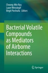 book Bacterial Volatile Compounds as Mediators of Airborne Interactions