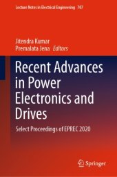 book Recent Advances in Power Electronics and Drives: Select Proceedings of EPREC 2020