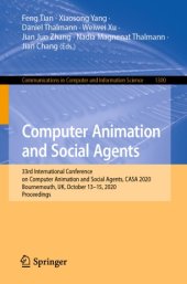 book Computer Animation and Social Agents: 33rd International Conference on Computer Animation and Social Agents, CASA 2020, Bournemouth, UK, October 13-15, 2020, Proceedings