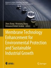 book Membrane Technology Enhancement for Environmental Protection and Sustainable Industrial Growth