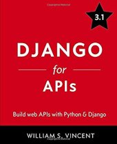 book Django for APIs: Build web APIs with Python and Django