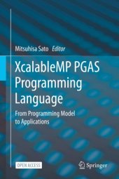 book XcalableMP PGAS Programming Language: From Programming Model to Applications